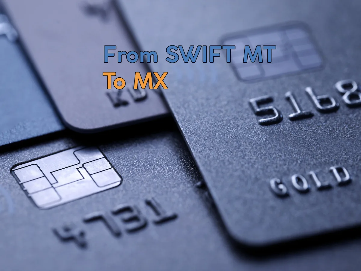 ISO 20022: The transformation from SWIFT MT to MX message formats